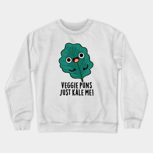 Veggie Puns Just Kale Me Cute Food Pun Crewneck Sweatshirt by punnybone